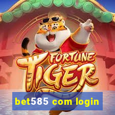 bet585 com login